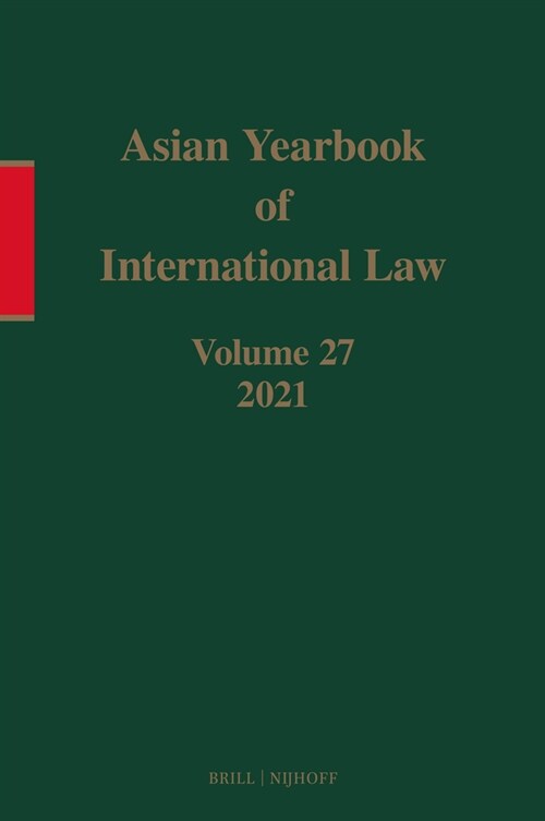 Asian Yearbook of International Law, Volume 27 (2021) (Hardcover)