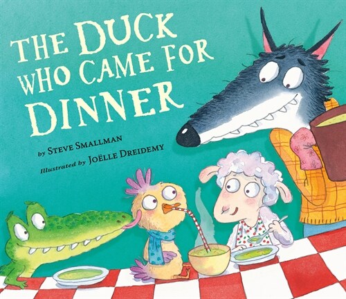 The Duck Who Came for Dinner (Hardcover)