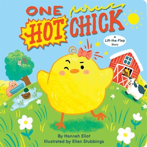 One Hot Chick: A Lift-The-Flap Story (Board Books)