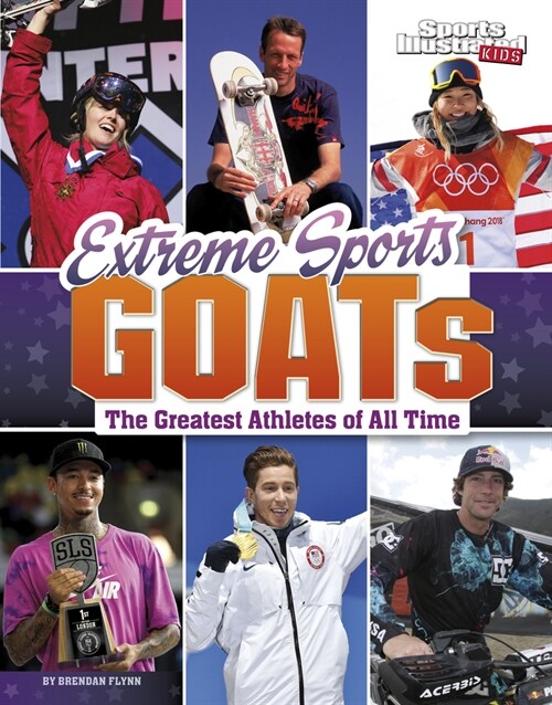 Extreme Sports Goats: The Greatest Athletes of All Time (Hardcover)