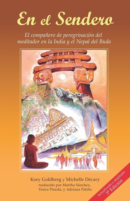 En el Sendero: El compa?ro de peregrinaci? del meditador en la India y el Nepal del Buda (Paperback)