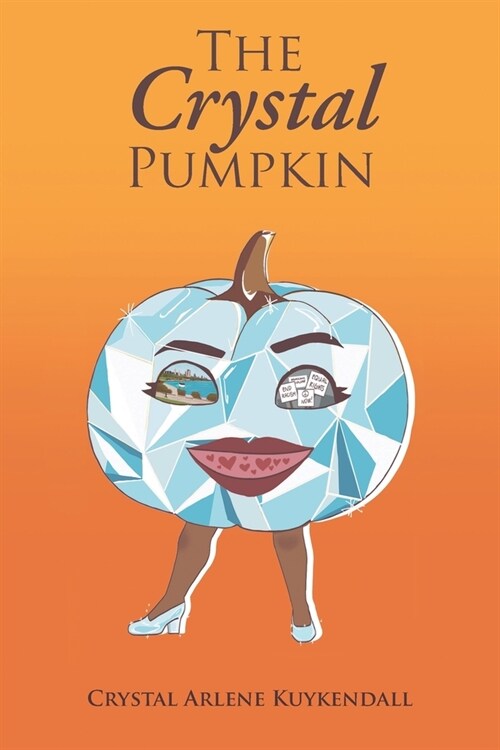 The Crystal Pumpkin (Paperback)