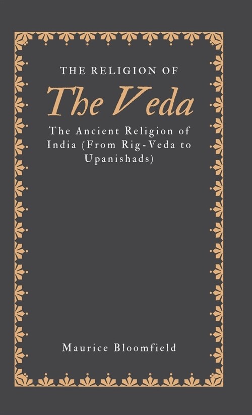 The Religion of the Veda (Hardcover)