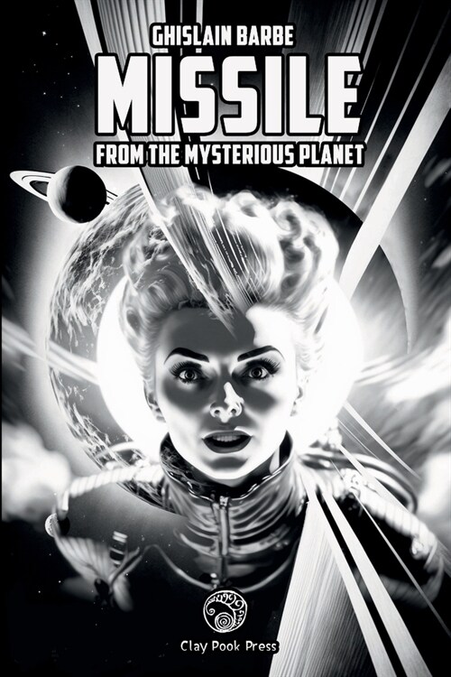 Missile from the Mysterious Planet (Paperback)