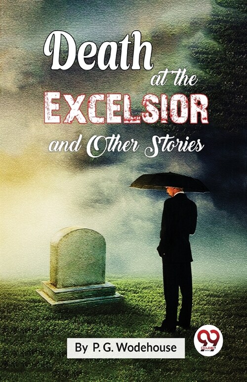 Death At The Excelsior and Other Stories (Paperback)