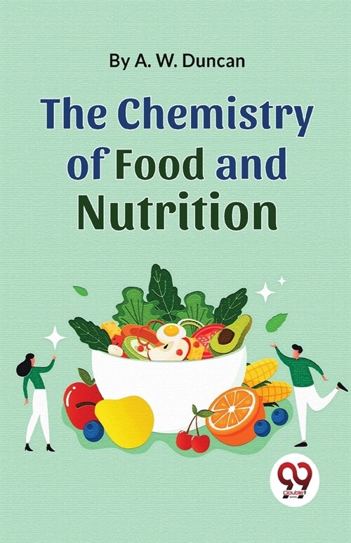 The Chemistry Of Food And Nutrition (Paperback)