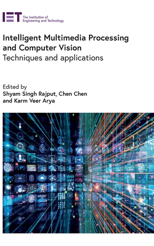 Intelligent Multimedia Processing and Computer Vision: Techniques and Applications (Hardcover)