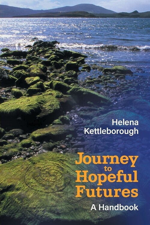 Journey to Hopeful Futures: A Handbook (Paperback)