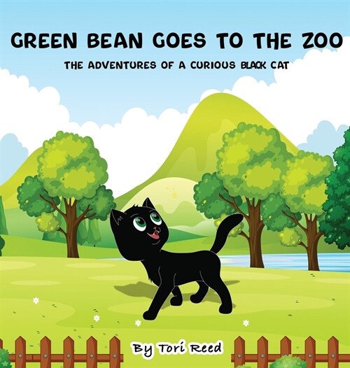 Green Bean Goes To The Zoo (Hardcover)