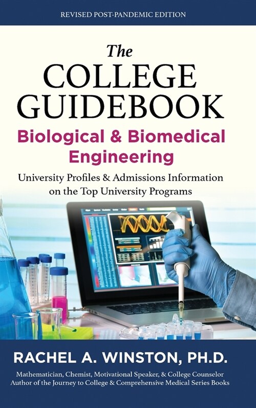 The College Guidebook: Biological & Biomedical Engineering: University Profiles & Admissions Information on the Top University Programs (Hardcover)