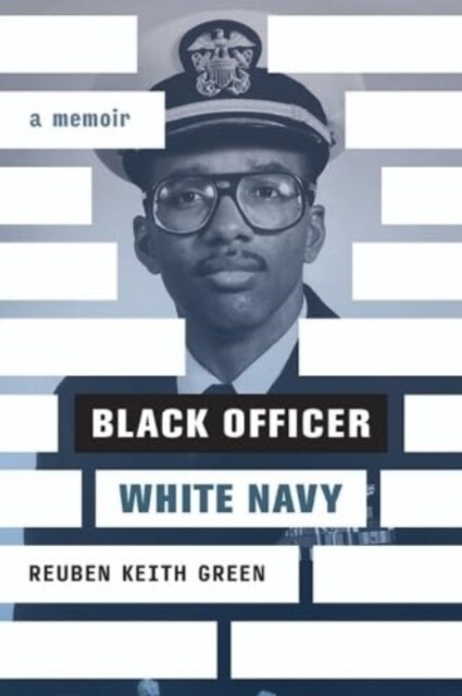 Black Officer, White Navy: A Memoir (Paperback)
