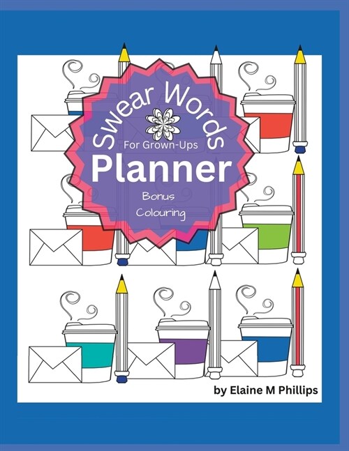 Swear Words Planner and Colouring (Paperback)