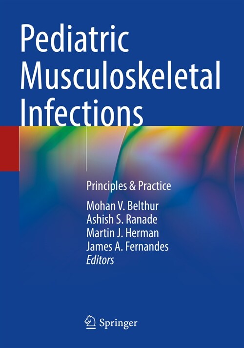 Pediatric Musculoskeletal Infections: Principles & Practice (Paperback, 2022)
