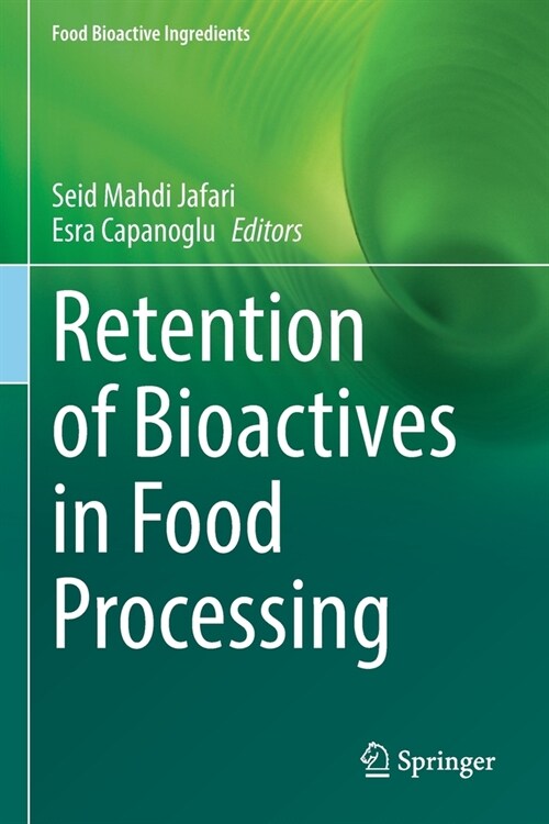 Retention of Bioactives in Food Processing (Paperback, 2022)