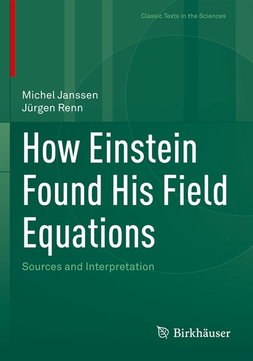 How Einstein Found His Field Equations: Sources and Interpretation (Paperback, 2022)