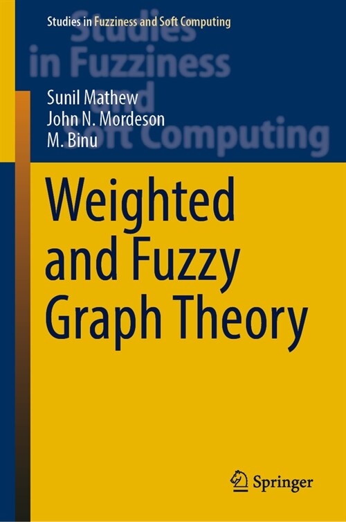 Weighted and Fuzzy Graph Theory (Hardcover, 2023)