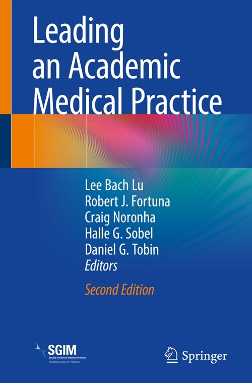 Leading an Academic Medical Practice (Paperback, 2, 2023)
