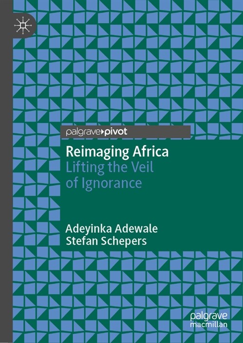 Reimaging Africa: Lifting the Veil of Ignorance (Hardcover, 2023)