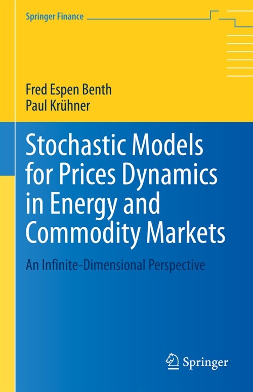 Stochastic Models for Prices Dynamics in Energy and Commodity Markets: An Infinite-Dimensional Perspective (Hardcover, 2023)