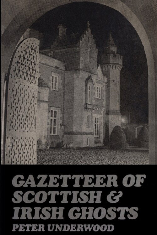 Gazetteer of Scottish and Irish Ghosts (Paperback)