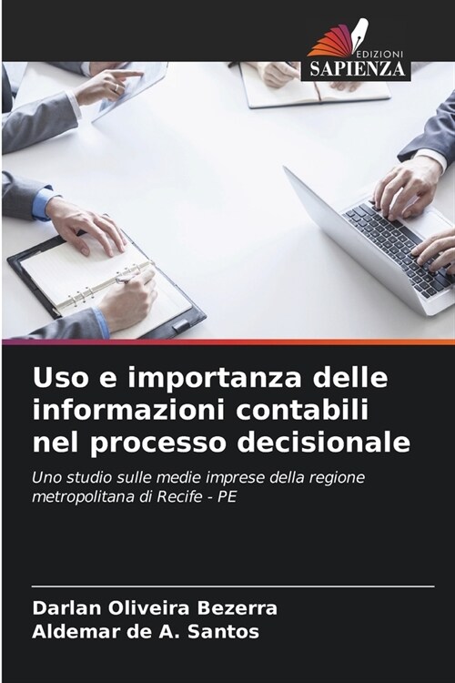 Uso e importanza delle informazioni contabili nel processo decisionale (Paperback)