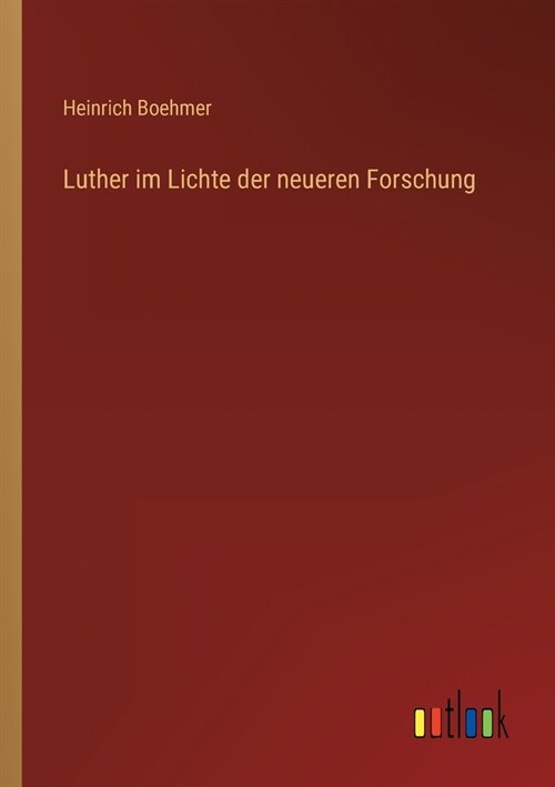 Luther im Lichte der neueren Forschung (Paperback)