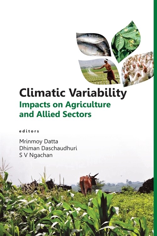 Climatic Variability: Impacts On Agriculture And Allied Sectors (Paperback)