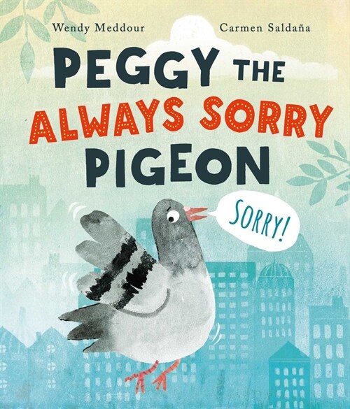 Peggy the Always Sorry Pigeon (Hardcover)