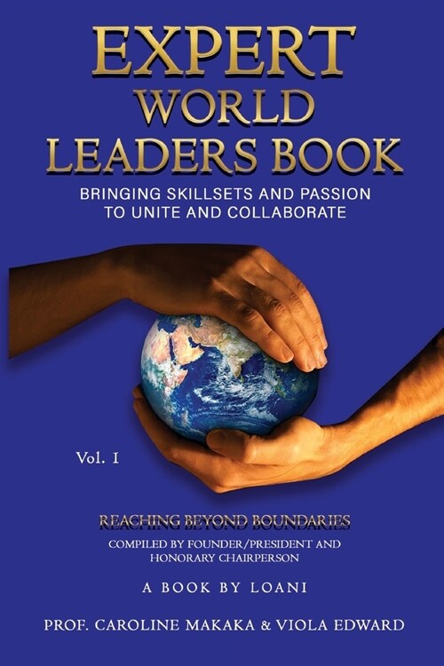 Expert World Leaders: Reaching Beyond Boundaries Volume One (Paperback)