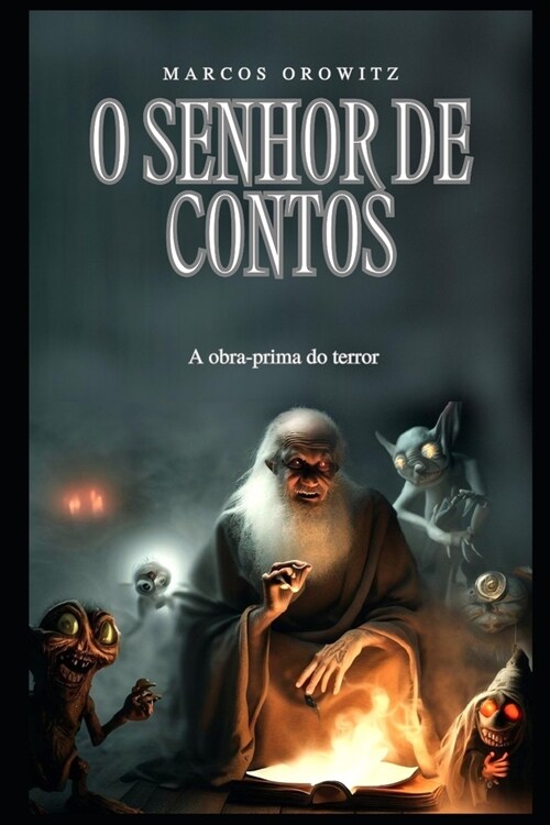 O Senhor de Contos: A obra-prima do engano (Paperback)