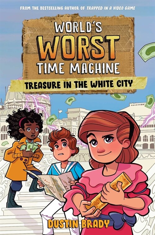 Worlds Worst Time Machine: Treasure in the White City Volume 2 (Paperback)