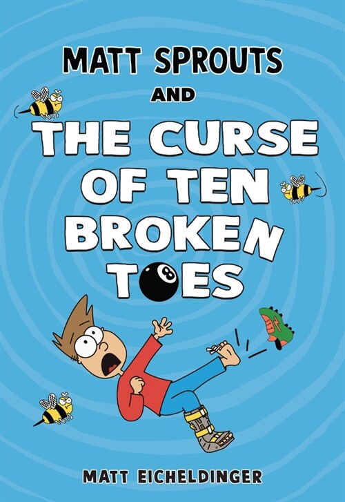 Matt Sprouts and the Curse of the Ten Broken Toes: Volume 1 (Paperback)