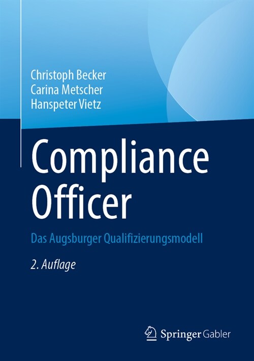 Compliance Officer: Das Augsburger Qualifizierungsmodell (Hardcover, 2, 2. Aufl. 2024)