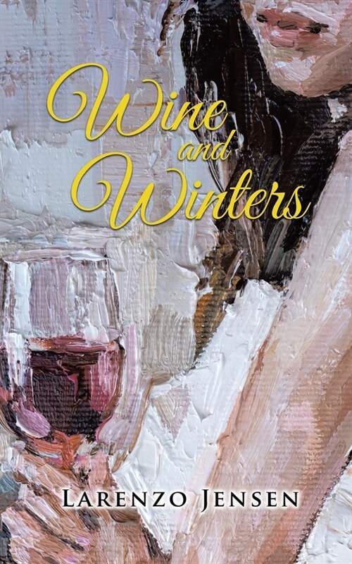 Wine and Winters (Paperback)