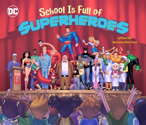 School Is Full of Superheroes (Hardcover)