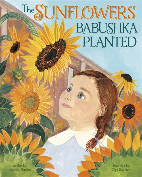 The Sunflowers Babushka Planted (Hardcover)