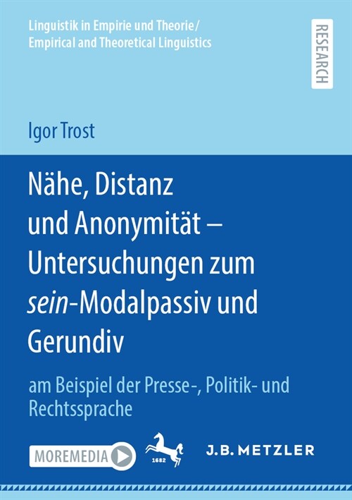 N?e, Distanz Und Anonymit? - Untersuchungen Zum Sein-Modalpassiv Und Gerundiv: Am Beispiel Der Presse-, Politik- Und Rechtssprache (Paperback, 1. Aufl. 2023)