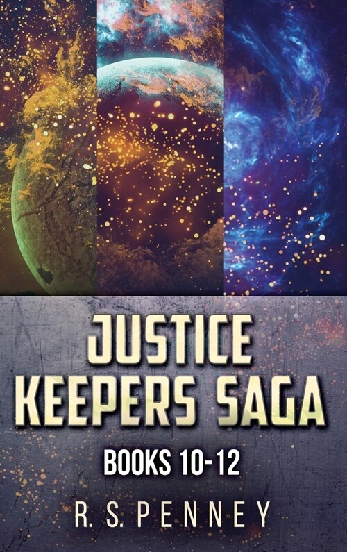 Justice Keepers Saga - Books 10-12 (Hardcover)