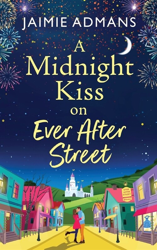 A Midnight Kiss on Ever After Street (Hardcover)
