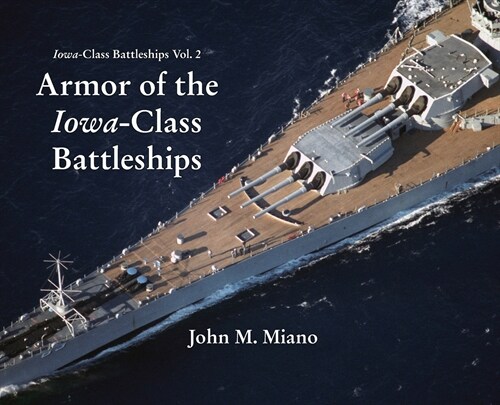 Armor of the Iowa-Class Battleships (Hardcover)