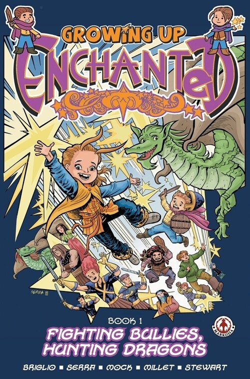 Growing Up Enchanted: Fighting Bullies, Hunting Dragons - Special Edition (Hardcover)