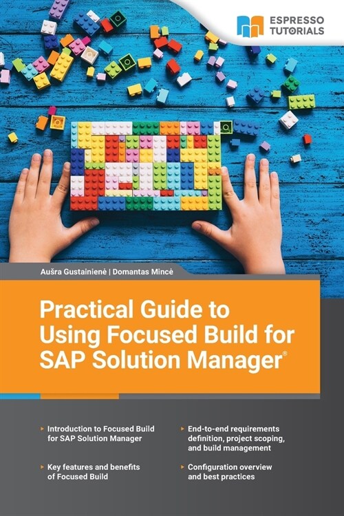Practical Guide to Using Focused Build for SAP Solution Manager (Paperback)
