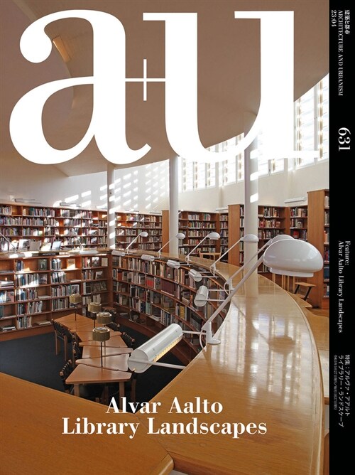 A+u 23:04, 631: Feature: Alvar Aalto Library Landscapes (Paperback)