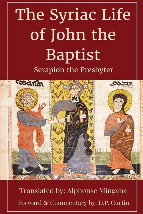 Syriac Life of John the Baptist (Paperback)