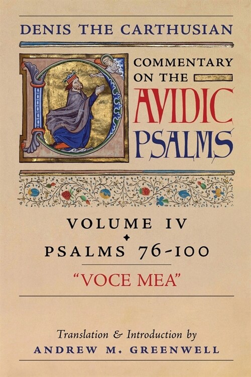 Voce Mea (Denis the Carthusians Commentary on the Psalms): Vol. 4 (Psalms 76-100) (Paperback)