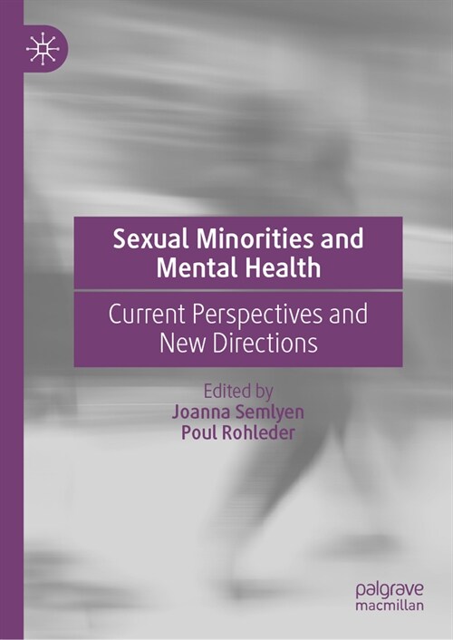 Sexual Minorities and Mental Health: Current Perspectives and New Directions (Hardcover, 2023)