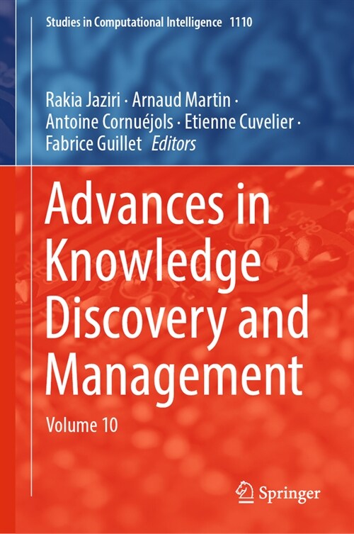 Advances in Knowledge Discovery and Management: Volume 10 (Hardcover, 2024)