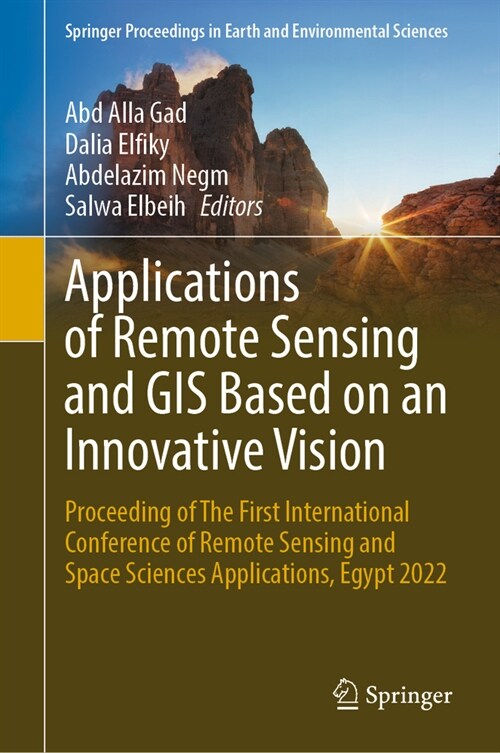 Applications of Remote Sensing and GIS Based on an Innovative Vision: Proceeding of the First International Conference of Remote Sensing and Space Sci (Hardcover, 2023)
