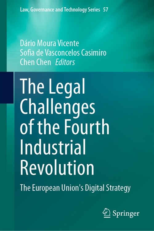 The Legal Challenges of the Fourth Industrial Revolution: The European Unions Digital Strategy (Hardcover, 2023)
