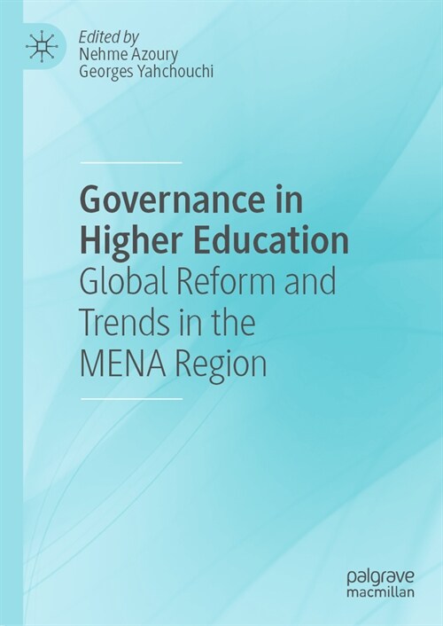 Governance in Higher Education: Global Reform and Trends in the Mena Region (Hardcover, 2023)